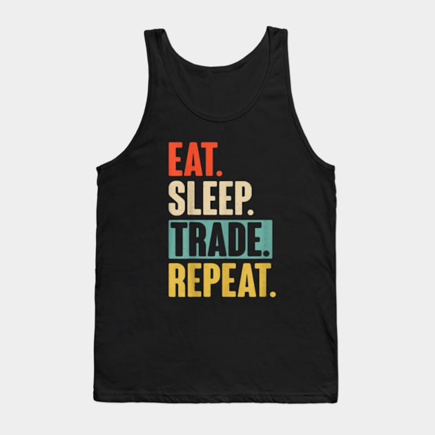 Eat Sleep Trade Repeat Crypto Tank Top by Ghost Of A Chance 